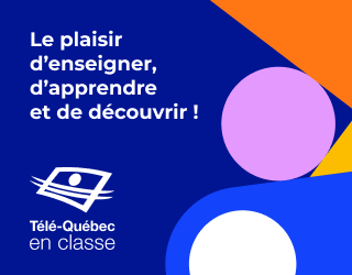 Télé-Québec en classe